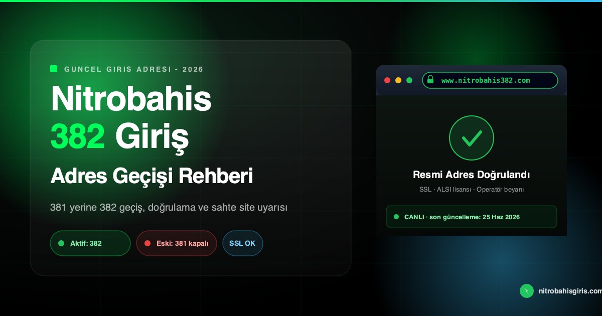 Nitrobahis 382 güncel giriş adresi rehberi — tarayıcı doğrulama ve SSL kontrol kapağı