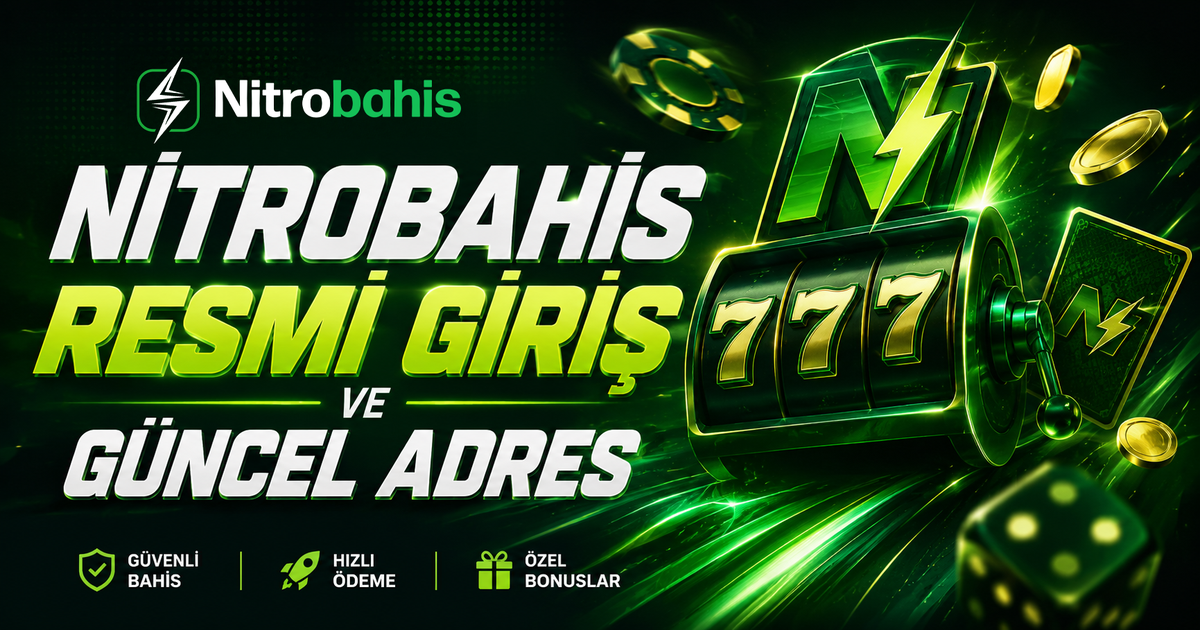 Nitrobahis resmi giriş — güncel adres ve giriş bilgisi