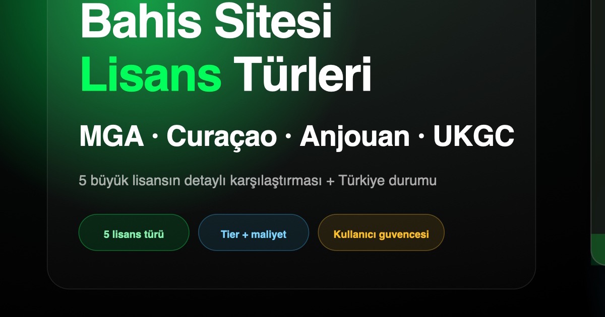bahis sitesi lisans türleri
